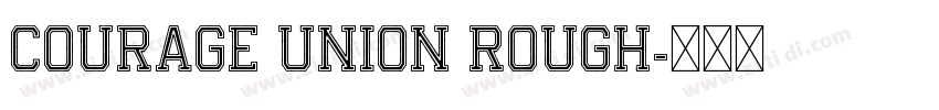 Courage Union Rough字体转换